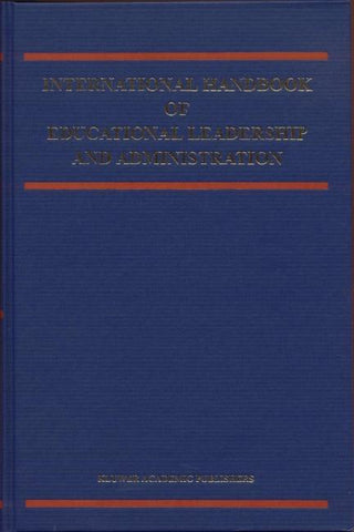 International Handbook of Educational Leadership and Administration