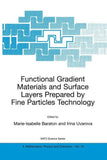Functional Gradient Materials and Surface Layers Prepared by Fine Particles Technology