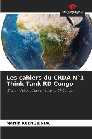 Les cahiers du CRDA N°1 Think Tank RD Congo