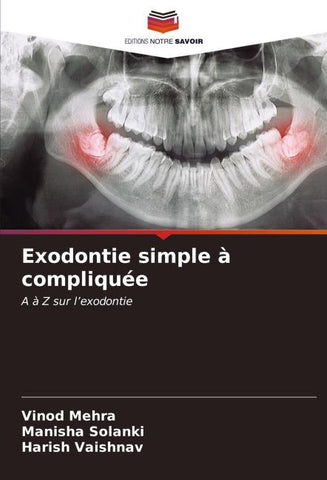 Exodontie simple à compliquée