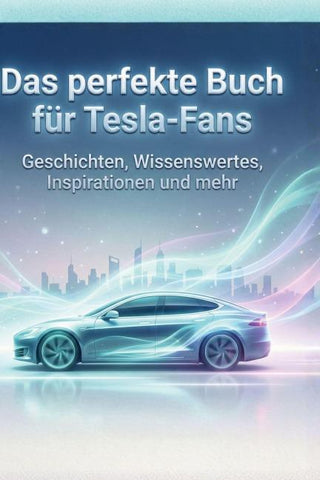 Das perfekte Buch für Tesla-Fans