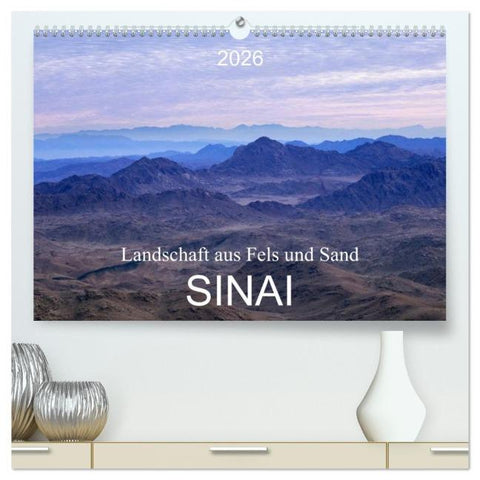 Sinai - Landschaft aus Fels und Sand (hochwertiger Premium Wandkalender 2026 DIN A2 quer), Kunstdruck in Hochglanz