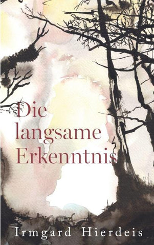 Die langsame Erkenntnis
