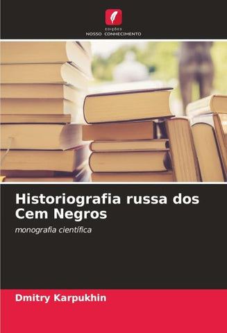 Historiografia russa dos Cem Negros