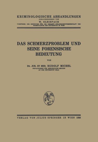 Das Schmerzproblem und Seine Forensische Bedeutung