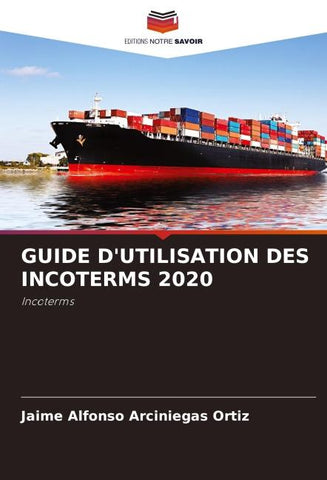 GUIDE D'UTILISATION DES INCOTERMS 2020