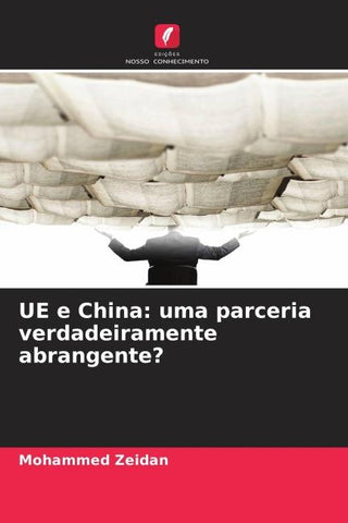 UE e China: uma parceria verdadeiramente abrangente?