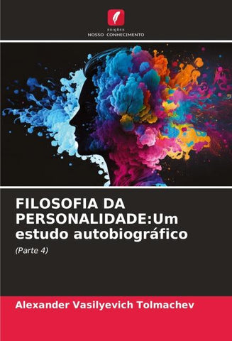 FILOSOFIA DA PERSONALIDADE:Um estudo autobiográfico
