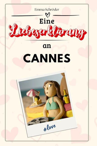 Eine Liebeserklärung an Cannes