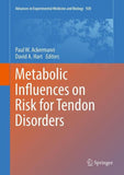 Metabolic Influences on Risk for Tendon Disorders