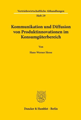 Kommunikation und Diffusion von Produktinnovationen im Konsumgüterbereich.