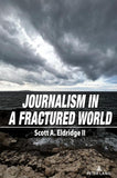 Journalism in a Fractured World