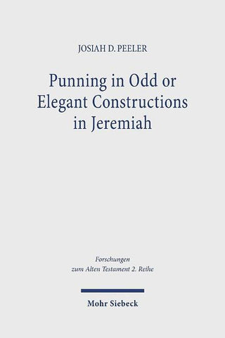 Punning in Odd or Elegant Constructions in Jeremiah
