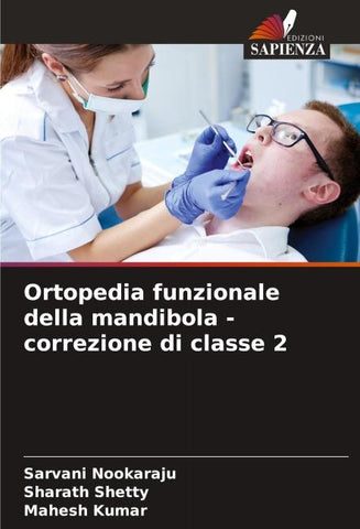 Ortopedia funzionale della mandibola - correzione di classe 2