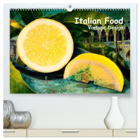 Italian Food - Vintage Design (hochwertiger Premium Wandkalender 2026 DIN A2 quer), Kunstdruck in Hochglanz