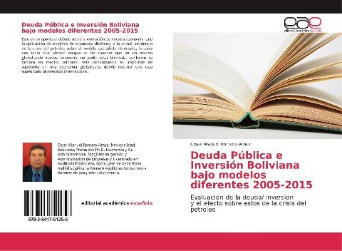 Deuda Pública e Inversión Boliviana bajo modelos diferentes 2005-2015