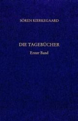 Gesammelte Werke und Tagebücher / Die Tagebücher. Erster Band