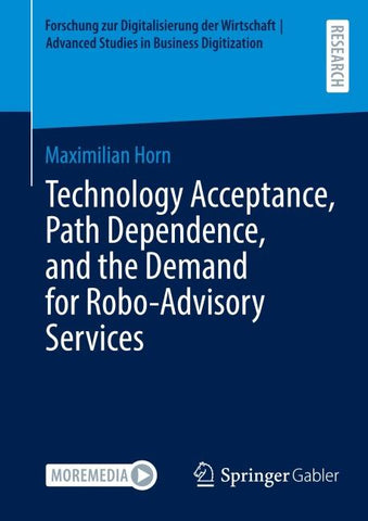 Technology Acceptance, Path Dependence, and the Demand for Robo-Advisory Services