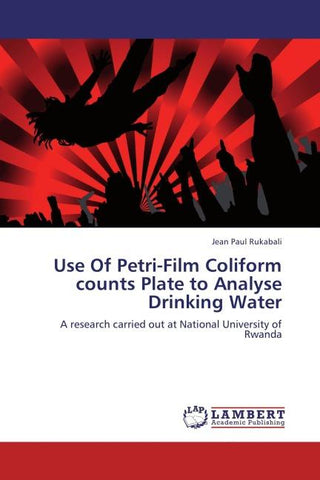 Use Of Petri-Film Coliform counts Plate to Analyse Drinking Water