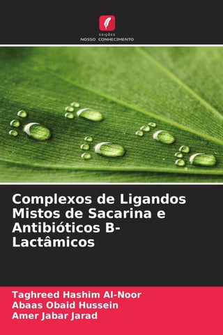 Complexos de Ligandos Mistos de Sacarina e Antibióticos ¿-Lactâmicos