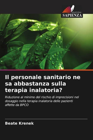 Il personale sanitario ne sa abbastanza sulla terapia inalatoria?