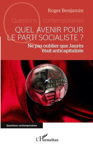 Quel avenir pour le parti socialiste ?