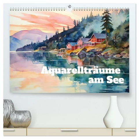 Aquarellträume am See (hochwertiger Premium Wandkalender 2026 DIN A2 quer), Kunstdruck in Hochglanz