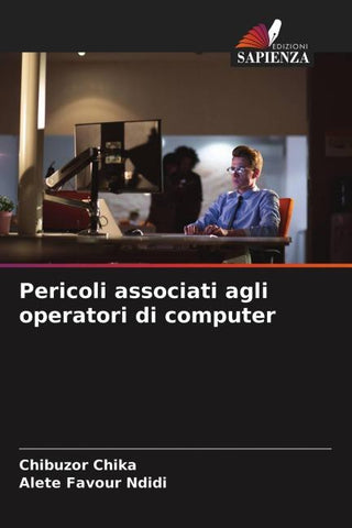 Pericoli associati agli operatori di computer