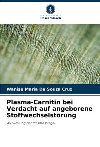 Plasma-Carnitin bei Verdacht auf angeborene Stoffwechselstörung