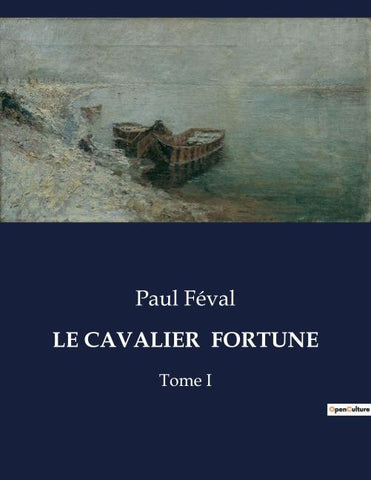 LE CAVALIER  FORTUNE