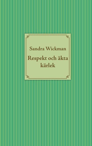 Respekt och äkta kärlek