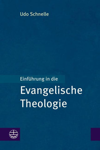 Einführung in die Evangelische Theologie
