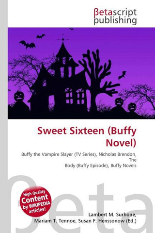 Sweet Sixteen (Buffy Novel)