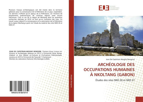 ARCHÉOLOGIE DES OCCUPATIONS HUMAINES À NKOLTANG (GABON)