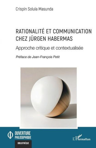 Rationalité et communication chez Jürgen Habermas