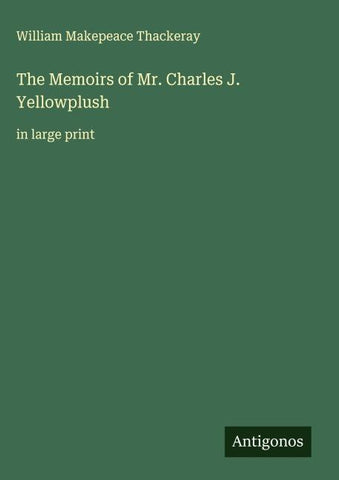 The Memoirs of Mr. Charles J. Yellowplush
