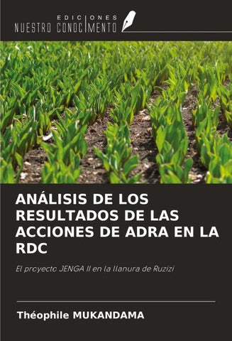 ANÁLISIS DE LOS RESULTADOS DE LAS ACCIONES DE ADRA EN LA RDC
