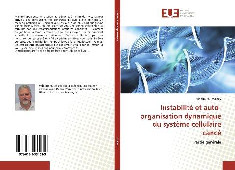 Instabilité et auto-organisation dynamique du système cellulaire cancé
