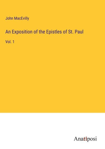 An Exposition of the Epistles of St. Paul