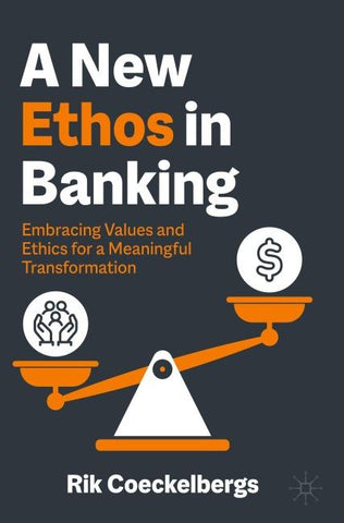 A New Ethos in Banking