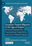 European Theatre Migrants in the Age of Empire