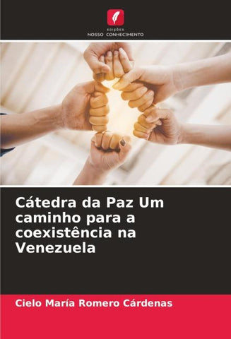 Cátedra da Paz Um caminho para a coexistência na Venezuela