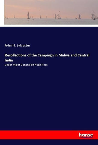 Recollections of the Campaign in Malwa and Central India