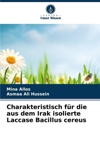 Charakteristisch für die aus dem Irak isolierte Laccase Bacillus cereus