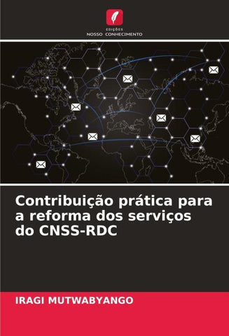 Contribuição prática para a reforma dos serviços do CNSS-RDC