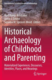Historical Archaeology of Childhood and Parenting