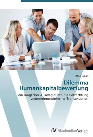 Dilemma Humankapitalbewertung