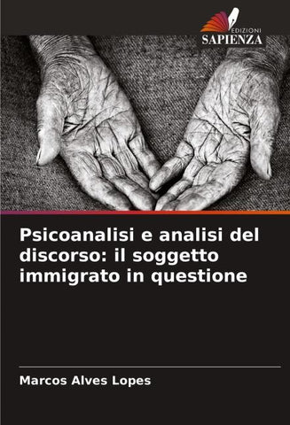 Psicoanalisi e analisi del discorso: il soggetto immigrato in questione