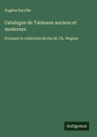 Catalogue de Tableaux anciens et modernes