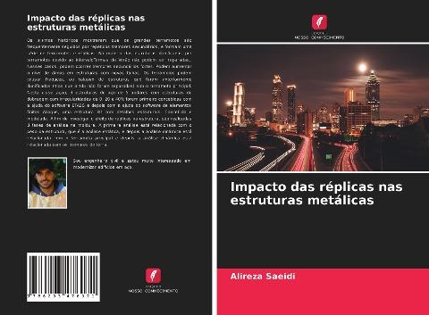 Impacto das réplicas nas estruturas metálicas